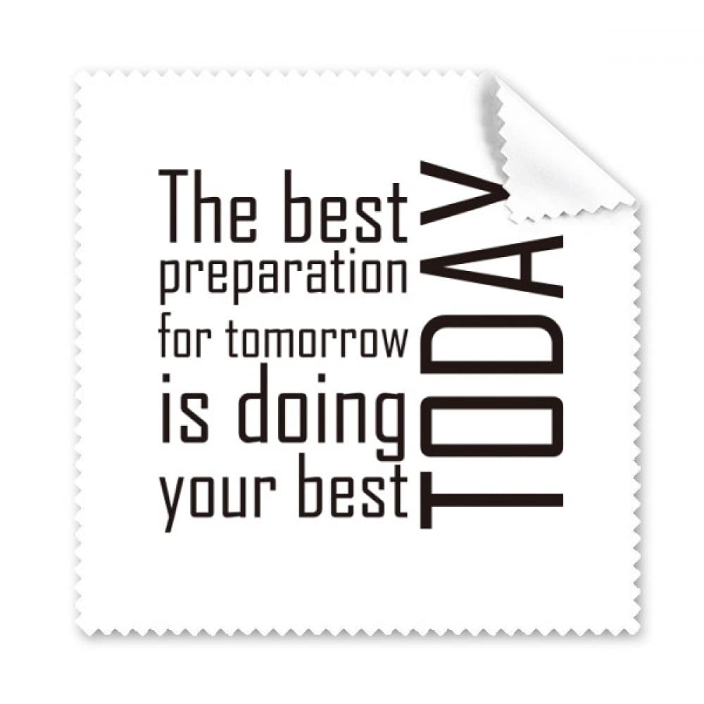 Quote The Best Preparation is Doing Your Best Today Cleaning Cloth Phone Screen Glasses Cleaner 5pcs