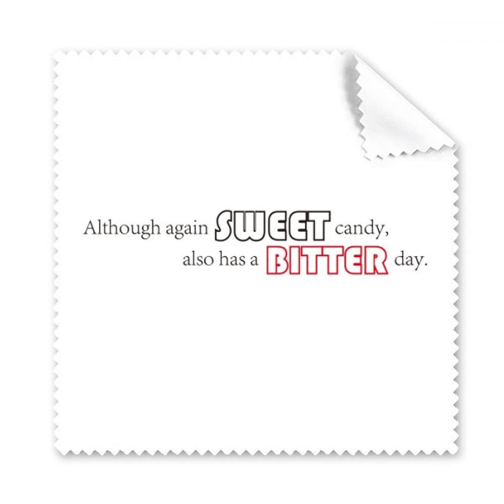 Quote Sweet Candy Also Has A Bitter Day Cleaning Cloth Phone Screen Glasses Cleaner 5pcs