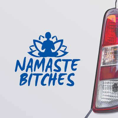 Custom Brother - Namaste Bitches Zen Yoga Blue Color Car Laptop Wall Bumper Decal Sticker, DesN5
