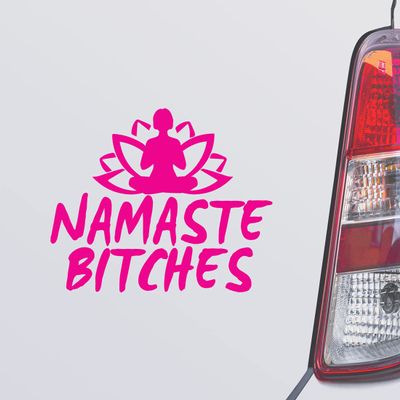 Custom Brother - Namaste Bitches Zen Yoga Pink Color Car Laptop Wall Bumper Decal Sticker, DesN4