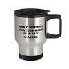 Unique Amateur Radio Gifts, A Day Without Amateur Radio is a Day Wasted, Amateur Radio Travel Mug From view 2