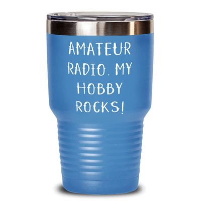 Cheap Amateur Radio Gifts, Amateur Radio. My Hobby Rocks!, Amateur Radio 30oz Tumbler From