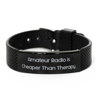 Cool Amateur Radio Gifts, Amateur Radio is Cheaper Than Therapy, Special Holiday Black Shark Mesh Bracelet Gifts for Friends