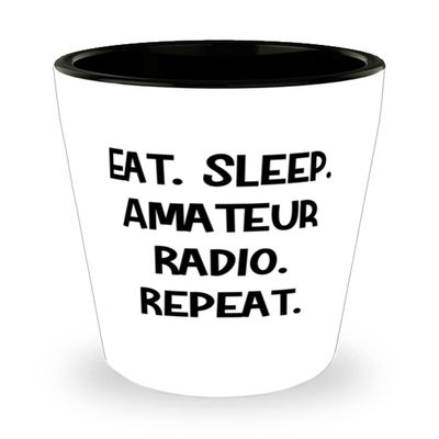 Perfect Amateur Radio Gifts, Eat. Sleep. Amateur Radio. Repeat, Holiday Shot Glass For Amateur Radio
