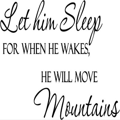 Let Him Sleep Decal - Kids Wall Art - Let Him Sleep Wall Sign - He Will Move Mountains - Baby Boy Wall Art - Nursery Vinyl Wall Decal For Bedrooom - Nursery Wall Sticker - Removable Wall Quote Dcor