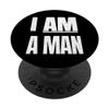 I Am A Man Poster Protest Sign Memphis Sanitation Strike PopSockets Swappable PopGrip view 1