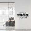 Vinyl Wall Art Decal - Getting Stronger Everyday - 16.5" x 30" - Trendy Motivating Positive Healthy Quote Sticker for Home Workout Room Yoga Dance Center Gym Fitness Lifestyle Decor (Black) view 2