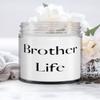 Brother Gifts For Brother, Brother Life, Reusable Brother Candle, From Brother view 1