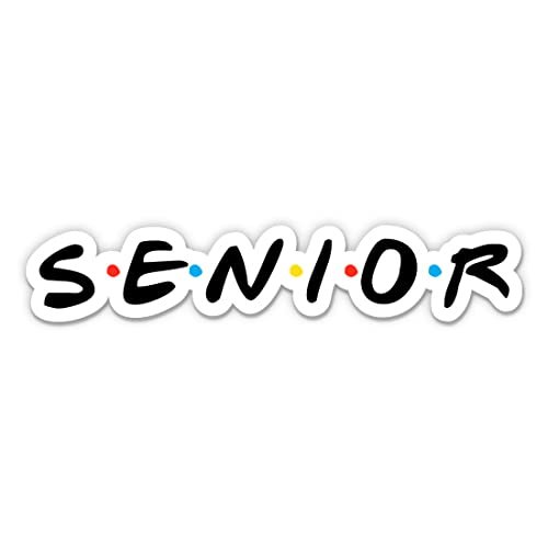 Senior High School Sticker - Friends Style Senior Vinyl Decal - 3 in