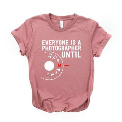Dream Lume Photographer Shirt, Photography Lover Shirt, Everyone is A Photographer Until Manual Mode, Softstyle Unisex Tee Mauve