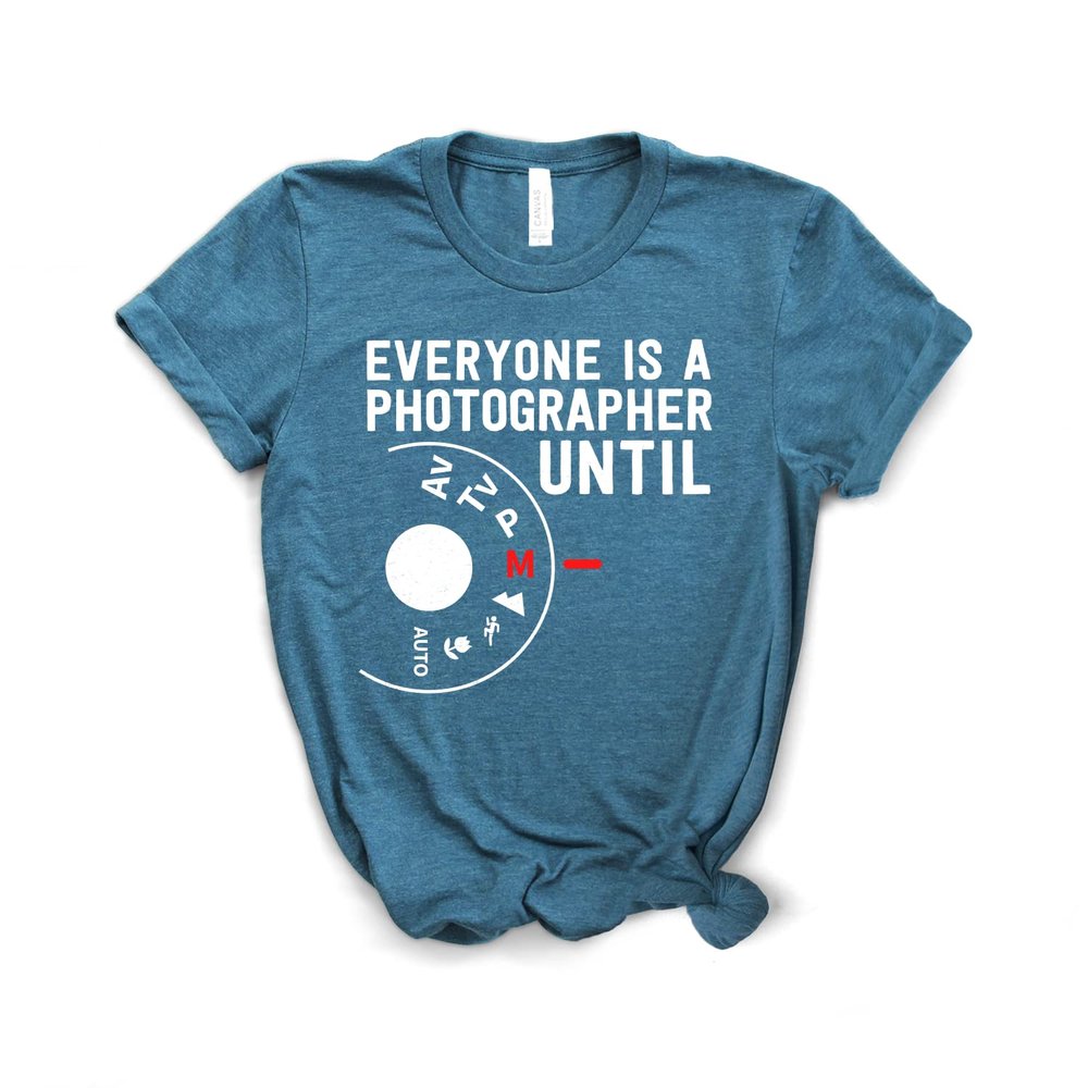 Dream Lume Photographer Shirt, Photography Lover Shirt, Everyone is A Photographer Until Manual Mode, Softstyle Unisex Tee Heather Teal
