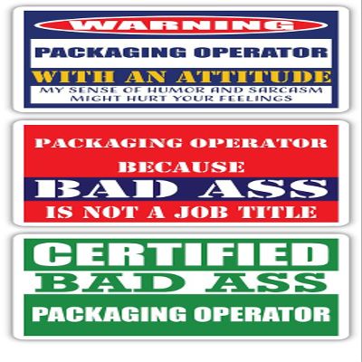 (x3) Certified Bad Ass Packaging Operator with an Attitude Stickers | Funny Occupation Job Career Gift Idea | 3M Vinyl Sticker Decals for laptops, Hard Hats, Windows
