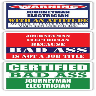 (x3) Certified Bad Ass Journeyman Electrician with an Attitude Stickers | Funny Occupation Job Career Gift Idea | 3M Vinyl Sticker Decals for laptops, Hard Hats, Windows