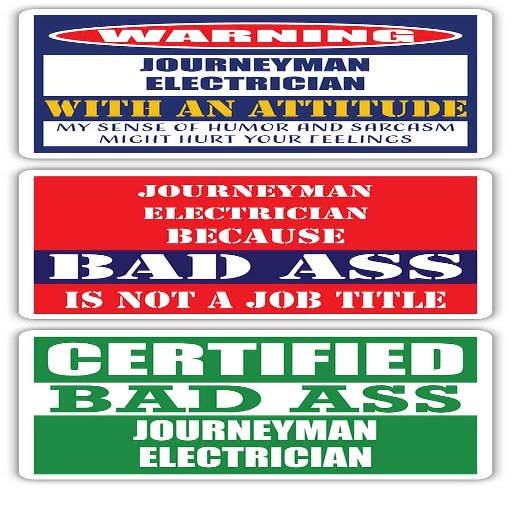 (x3) Certified Bad Ass Journeyman Electrician with an Attitude Stickers | Funny Occupation Job Career Gift Idea | 3M Vinyl Sticker Decals for laptops, Hard Hats, Windows