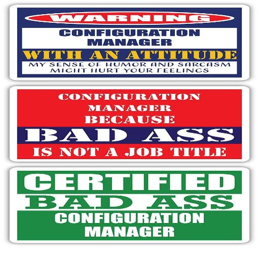 (x3) Certified Bad Ass Configuration Manager with an Attitude Stickers | Funny Occupation Job Career Gift Idea | 3M Vinyl Sticker Decals for laptops, Hard Hats, Windows