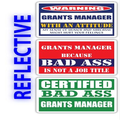 (x3) Certified Bad Ass Grants Manager with an Attitude Stickers | Funny Occupation Job Career Gift Idea | 3M Reflective Vinyl Sticker Decals for laptops, Hard Hats, Windows