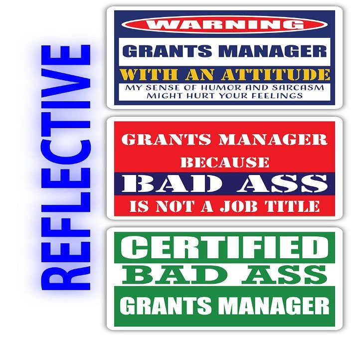 (x3) Certified Bad Ass Grants Manager with an Attitude Stickers | Funny Occupation Job Career Gift Idea | 3M Reflective Vinyl Sticker Decals for laptops, Hard Hats, Windows