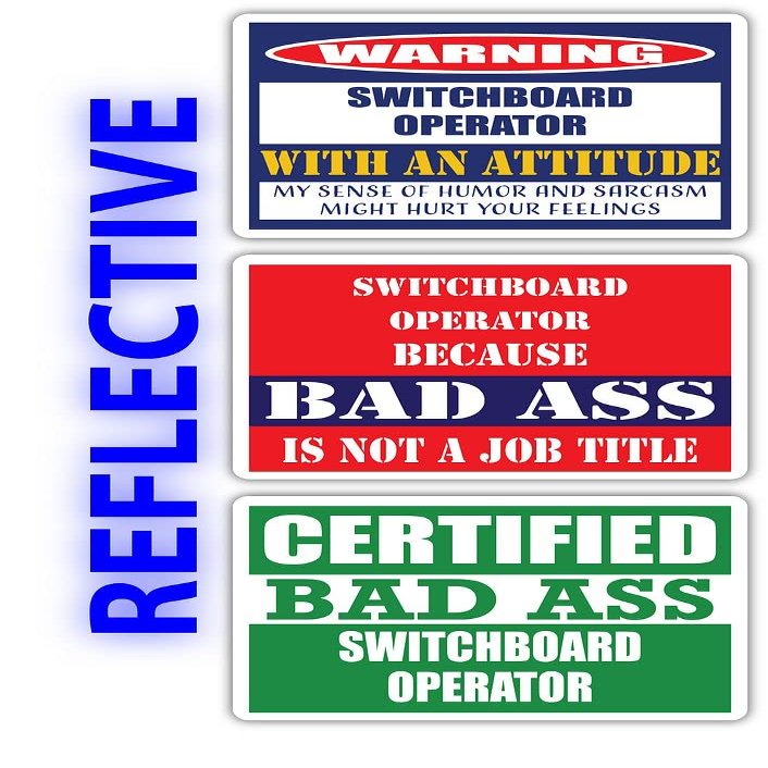 (x3) Certified Bad Ass Switchboard Operator with an Attitude Stickers | Funny Occupation Job Career Gift Idea | 3M Reflective Vinyl Sticker Decals for laptops, Hard Hats, Windows