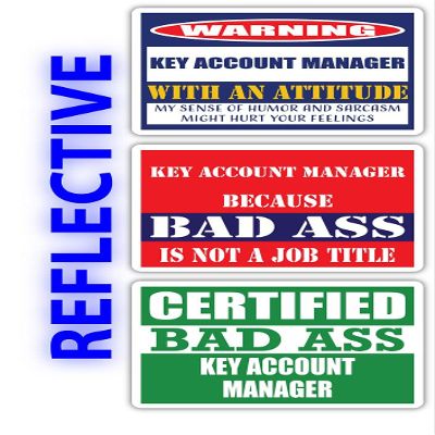 (x3) Certified Bad Ass Key Account Manager with an Attitude Stickers | Funny Occupation Job Career Gift Idea | 3M Reflective Vinyl Sticker Decals for laptops, Hard Hats, Windows