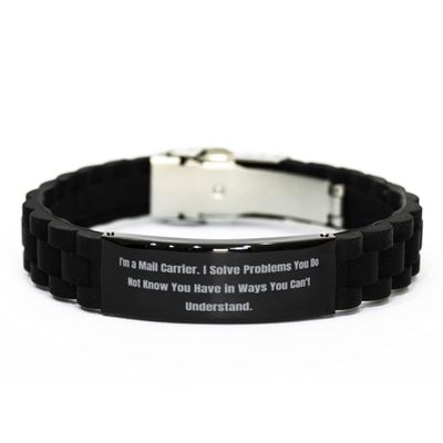 Mugart Cool Mail Carrier Gifts, I'm a Mail Carrier. I Solve Problems You Do Not Know You., Mail Carrier Black Glidelock Clasp Bracelet from Friends