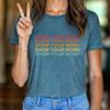Show Your Work Teacher Shirt, Bella Canvas Soft-Feel Unisex Tee view 2