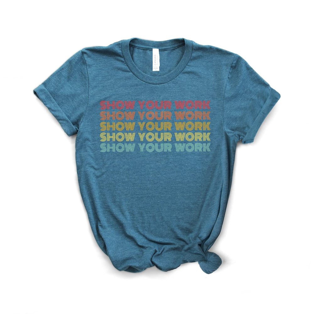 Dream Lume Teacher Shirt, Show Your Work, Math Teacher, Back to School Gift, Softstyle Unisex Tee Heather Teal