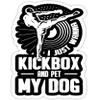 eden tee Funny Kickboxing - I Just Wanna Kickbox and Pet My Dog- 4x3 Vinyl Stickers, Laptop Decal, Water Bottle Sticker (Set of 3) view 1