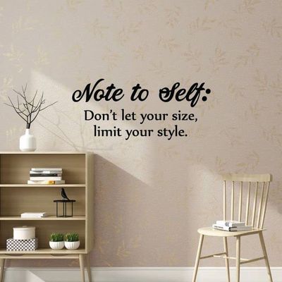 Note to Self: Dont Let Your Size Limit Your Style - Closet Quotes Storage Organizer Dresser Vinyl Wall Art Decal Sticker Home Closet Area Dressing Room Dressing Area Wardrobe Cabinet Size (8x20 inch)