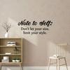 Note to Self: Dont Let Your Size Limit Your Style - Closet Quotes Storage Organizer Dresser Vinyl Wall Art Decal Sticker Home Closet Area Dressing Room Dressing Area Wardrobe Cabinet Size (8x20 inch) view 1
