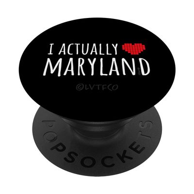 I ACTUALLY LOVE (HEART) MARYLAND Funny US State PopSockets Adhesive PopGrip