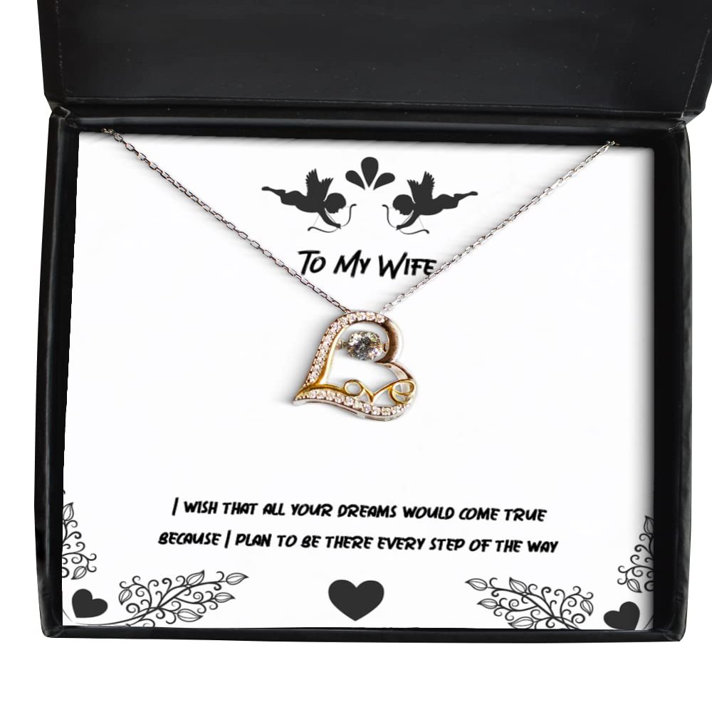 Inappropriate Wife, I Wish That All Your Dreams Would Come True Because I Plan, Useful Christmas Love Dancing Necklace for Wife