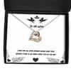 Inappropriate Wife, I Wish That All Your Dreams Would Come True Because I Plan, Useful Christmas Love Dancing Necklace for Wife view 1
