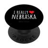 I REALLY LOVE (HEART) NEBRASKA Funny US State PopSockets Swappable PopGrip view 1