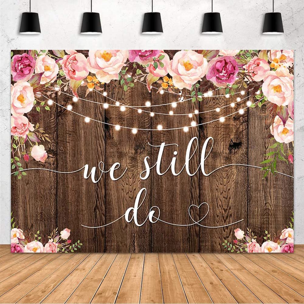 MEHOFOND We Still Do Backdrop for Wedding Anniversary Party Decorations Engagement Bachelorette Party Rustic Wood Photography Background Vow Renewal Decorations Supplies Banner 7x5ft