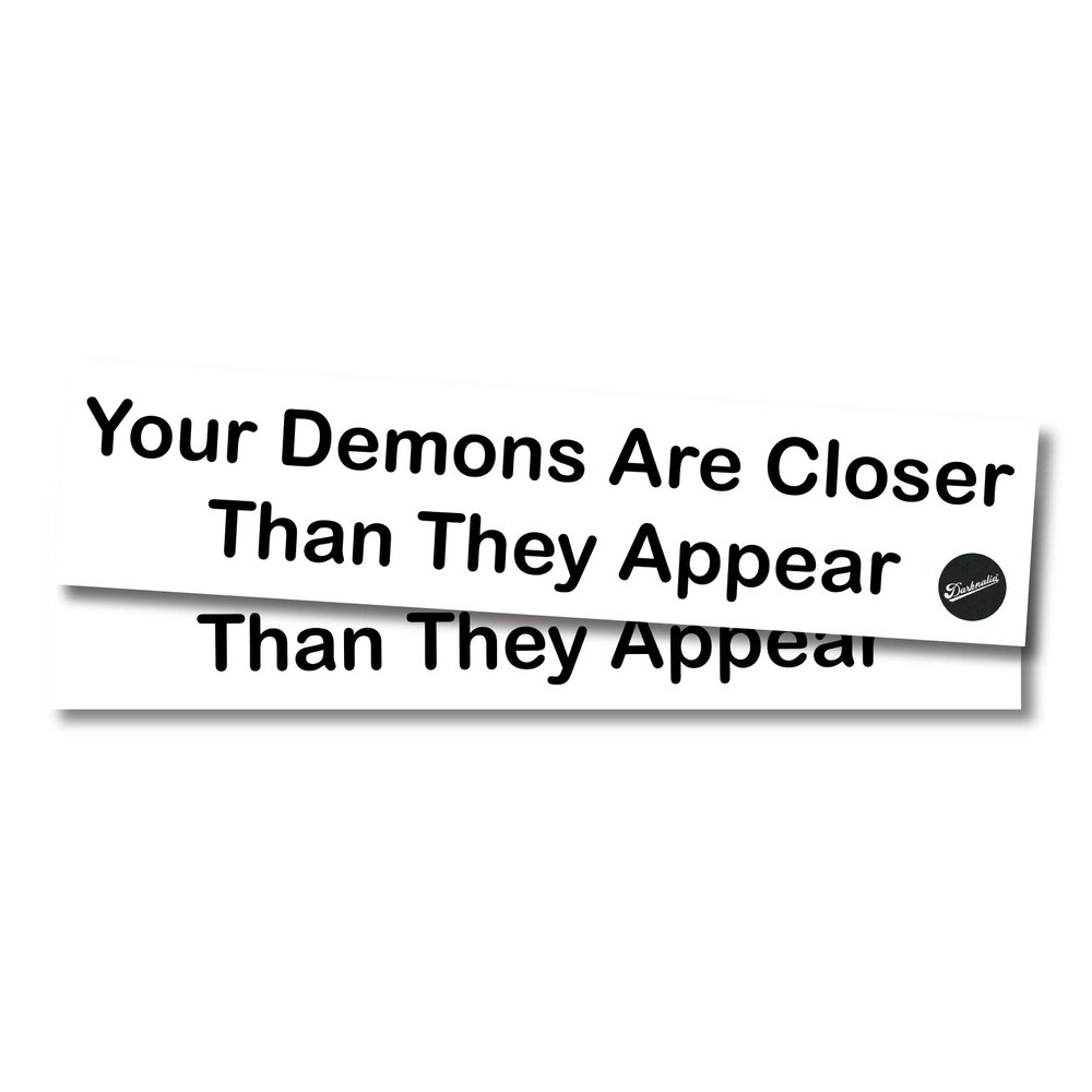 Your Demons are Closer Than They Appear Mirror Decals - 2 Pack