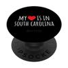 MY HEART IS IN SOUTH CAROLINA Cute American State PopSockets Adhesive PopGrip view 1