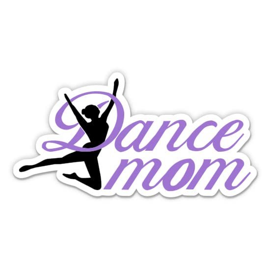 Dance Mom Sticker - 3" Laptop Sticker - Waterproof Vinyl for Car, Phone, Water Bottle - Dance Mom Decal