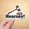 3.5" Hearsay Gavel Johnny Depp 2022 Trial Laminated Laptop Sticker (Quantity 3) view 2