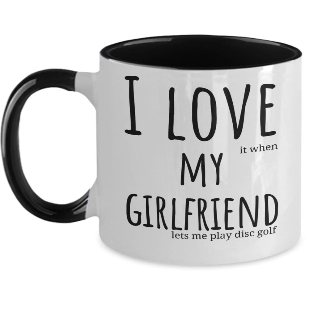 I love my girlfriend, Play Disc, Gift for disc golf player