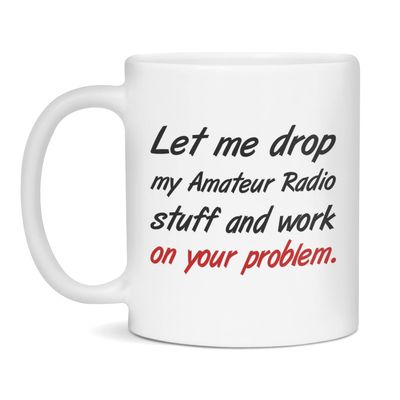 Mug for Amateur Radio Funny Amateur Radio Coffee Mug, 11-Ounce White