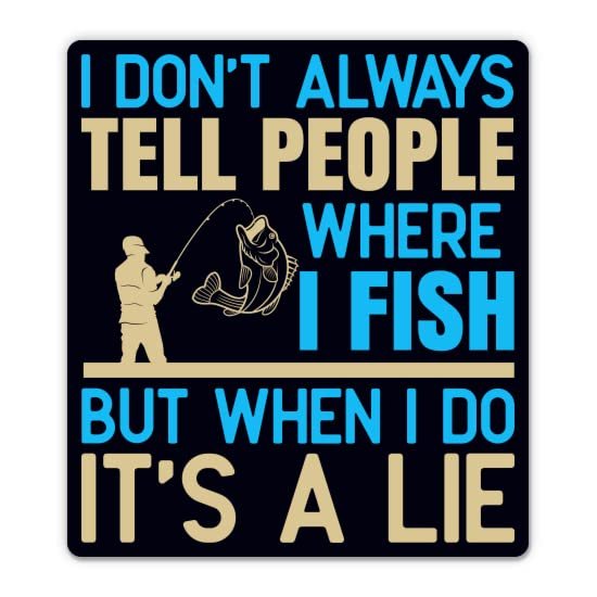 Funny Fishing Sticker - 3" Laptop Sticker - Waterproof Vinyl for Car, Phone, Water Bottle - Fisherman Humor Decal