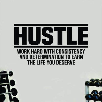 Hustle Work Hard Gym Wall Decal Home Decor Art Vinyl Sticker Quote Bedroom Teen Inspirational Motivational Boys Kids School Teacher Fitness Lift Strong Work Out Beast Train Health Barbell Kettlebell Dumbbell Exercise