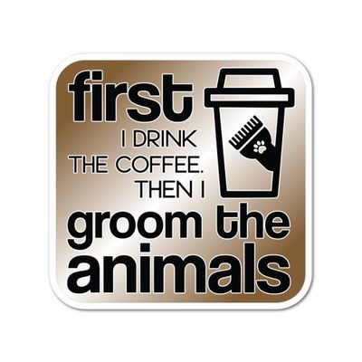 3" Coffee First then Dog Groomer Grooming Pet Stylist Laminated Laptop Sticker