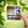 3" Coffee First then Dog Groomer Grooming Pet Stylist Laminated Laptop Sticker view 2