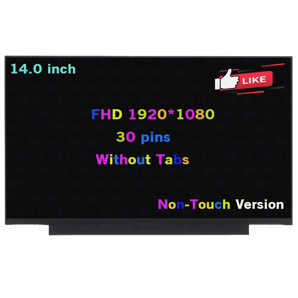 BTSELSS N140HCA-EBC N140HCA EBC FHD 1920 * 1080 30 pin 60 Hz 14.0" LCD Non-Touch Screen Replacement Display Panel (Without Tabs)
