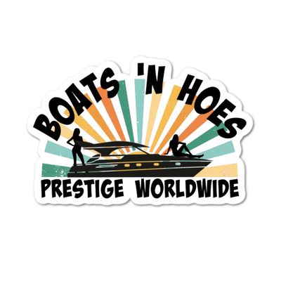 3.5" Boat N Hoes Funny Nostalgic Comedy Stepbrothers Laminated Sticker prestige worldwide funny for tablet, tumbler, laptop, kindle