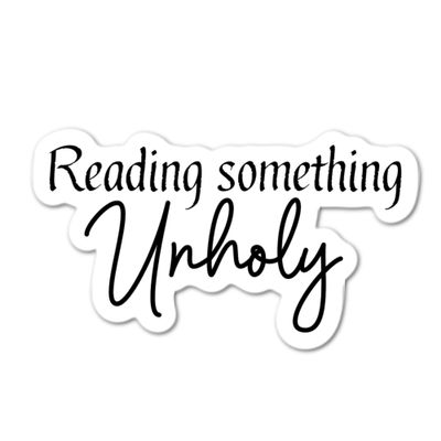 3.75" Reading something Unholy Smut Lovers Laminated laptop tablet sticker Love to read Dirty Romance Novels Books Avid reader Book