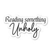 3.75" Reading something Unholy Smut Lovers Laminated laptop tablet sticker Love to read Dirty Romance Novels Books Avid reader Book view 1