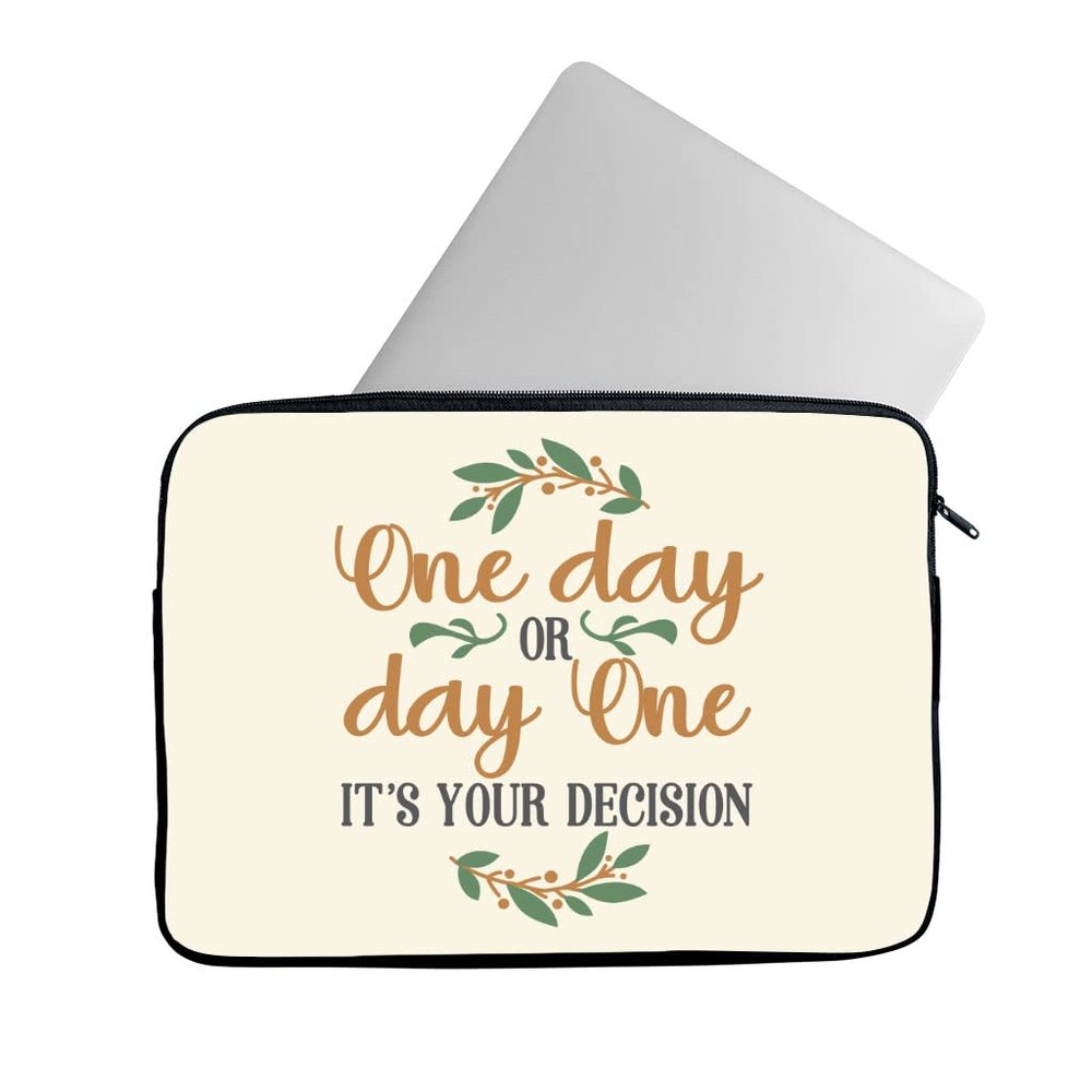 One Day Or Day One Mac Book Pro 14" Sleeve - Cute Design Laptop Sleeve - Graphic Mac Book Sleeve