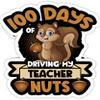 100 Days of Driving My Teacher Nuts 100th Day of School- 4x3 Vinyl Stickers, Laptop Decal, Water Bottle Sticker (Set of 3) view 1